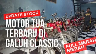 UPDATE STOCK MOTOR TUA TERBARU DI GALUH CLASSIC‼️ANTIK MULUS FUUL MERAH⁉️