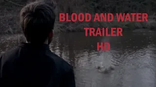 Blood and Water - Short Film Trailer (2018)