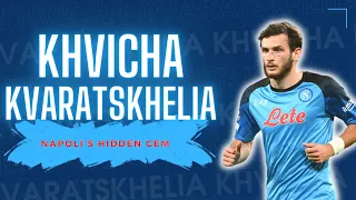 Khvicha Kvaratskhelia - Napoli's Hidden Gem. Where did he come from? | HD