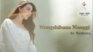 NUNGSHIBANA NANGGI(FULL EPISODES-01)//SUSHITRA//RINDA