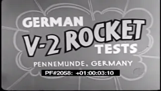 CAPTURED GERMAN V-2 ROCKET FOOTAGE - Henrich Himmler 20580