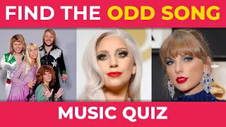 FIND THE ODD SONG 🤯 Find the SONG from another artist! | Music Quiz