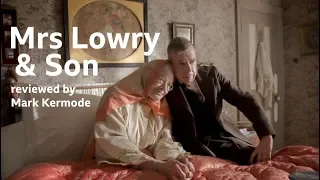 Mrs Lowry & Son reviewed by Mark Kermode