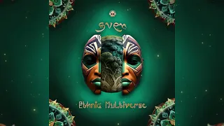 Sven - Ethnic Multiverse [Progressive Trance] @PhantomUnitRecords