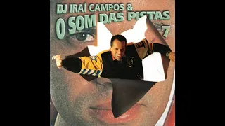 Dj Iraí Campos & O Som Das Pistas Vol 7 Dance Music 1996