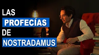 LAS PROFECÍAS DE NOSTRADAMUS Y SU HISTORIA REAL.