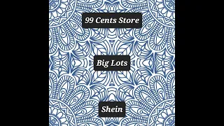 99 cent store | Big Lots | Shein - May 2024
