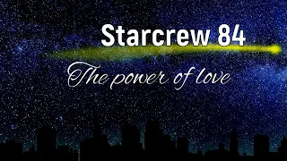 Starcrew 84 - The power of love ( FGTH Cover )