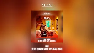 M83 - Outro (GR1NDU Future Rave Remix 2024) [Edit]