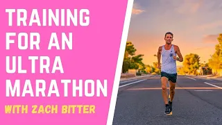 Zach Bitter Offers Advice on How to Train for an Ultra
