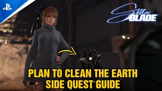 Stellar Blade - Plan To Clean The Earth Side Quest Guide Walkthrough