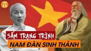 LỜI SẤM TRUYỀN ĐÁNG SỢ CỦA TRẠNG TRÌNH NGUYỄN BỈNH KHIÊM VỀ BÁC HỒ | Đàm Đạo Lịch Sử | #15