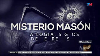 Especiales TN - Misterio Masón: Una logia siglos de secretos - Bloque 3