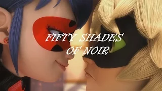 Fifty Shades Of Noir | Пятьдесят оттенков чёрного (Miraculous LadyBug)