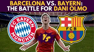 ⚔️ BARCELONA VS. BAYERN: The Battle For DANI OLMO!