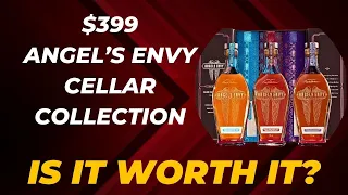 $399 Angel's Envy Cellar Collection: Is It Worth It?