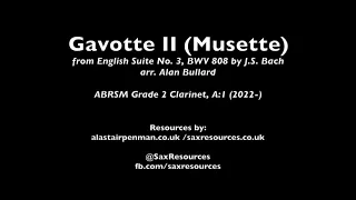 Gavotte II (Musette) by J.S. Bach, arr. Bullard (ABRSM Clarinet Grade 2)