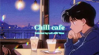 Lo-fi Cafe☕️/ Lofi Chill Night🌙 / Lofi Music / Chill Beats to Relax / Chill/study to