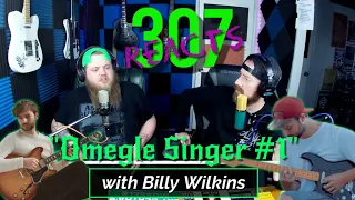 Amazing Omegle Singer #1! -- Billy Wilkins -- That VOICE! -- 307 Reacts -- Episode 367