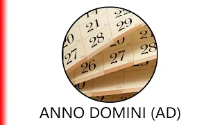 ANNO DOMINI (AD).