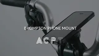 The Brompton Phone Mount