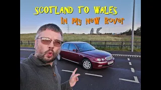 Scotland to Wales in my new Rover 75 - 360 miles!