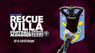 Countdown Challenge | Rescuing Villa | Ep 8| ANTI FOOTBALL IS HERE | FM22 Football Manager