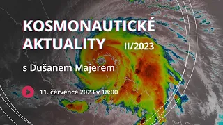 Kosmonautické aktuality II/2023 s Dušanem Majerem | ŽIVĚ