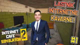 NOV LASTNIK INTERNETNE KAVARNE! | Internet Cafe Simulator 2 #1