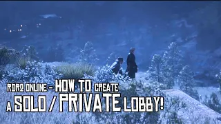 RDR2 Online - How To Make A Private / Solo Lobby in Red Dead Online / 2022