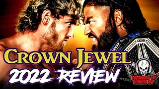 WWE Crown Jewel 2022 Full Show Review - LOGAN PAUL HITS A HOMERUN WITH ROMAN REIGNS