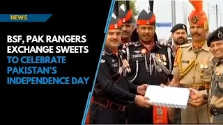 BSF, Pak Rangers exchange sweets to celebrate Pakistan’s Independence Day