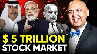 Tarar on Indian Stock Market Reached $ 5 Trillion Landmark:Qatari & Chinese Businessmen Demand Money