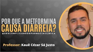 POR QUE A METFORMINA CAUSA DIARREIA?