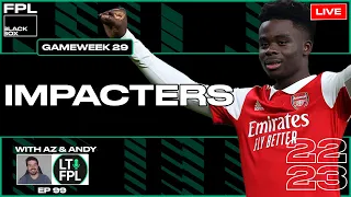 FPL BlackBox | Impacters | Fantasy Premier League 22/23 | GW 29