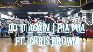 Zumba® | Do It Again | Pia Mia ft. Chris Brown | Dance Fitness