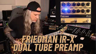 FRIEDMAN IR-X | Simple and Great All-Tube Direct Solution