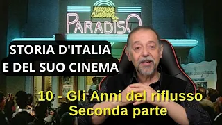 Storia del cinema italiano - 10 Il riflusso - 2° Parte