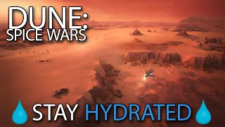 In Dune: Spice Wars The Spice Must Flow But Remember To Hydrate