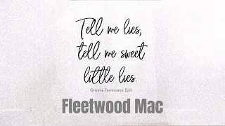 Fleetwood Mac - Little Lies (Groove Terminator Edit)