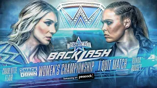 WWE WrestleMania Backlash 2022: Charlotte Flair vs. Ronda Rousey (I Quit Match)