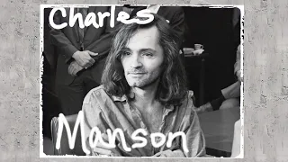 Charles Manson - Guilty? Innocent? Crazy? You decide