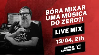 LIVE MIX #15 - VAMOS MIXAR UMA MÚSICA DO ZÉRO!