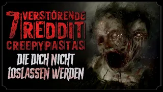 7 Disturbing Reddit Creepypastas | Mindfuck Creepypasta Compilation (Horror Audiobook german)