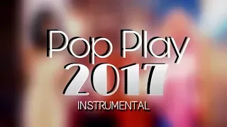 "Pop Play 2017 (Official Instrumental)" | Year-End Megamix/Mashup of 2017! By PaulGMashups