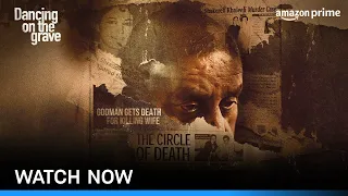 Dancing On The Grave - Watch Now | Prime Video India