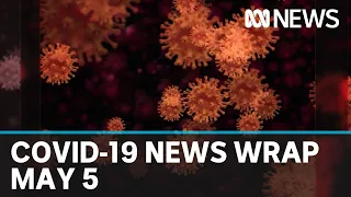 Coronavirus update: The latest COVID-19 news for Tuesday May 5 | ABC News