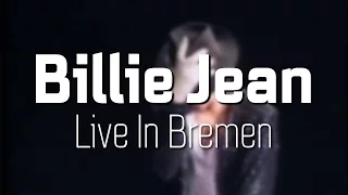 Billie Jean - Michael Jackson - Live In Bremen - DWT 1992 [HD] [Remastered Video & Audio]