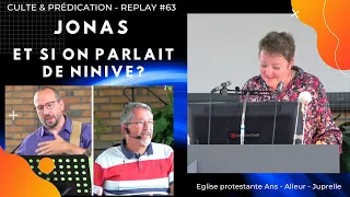 JONAS - ET SI ON PARLAIT DE NINIVE ? ( Dieu face à la repentance )