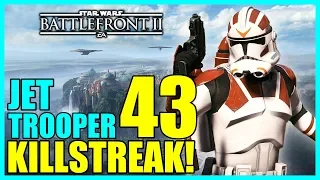 43 Jet Trooper Gameplay/Killstreak! - Star Wars Battlefront 2